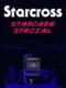 Starcross Starcade Special