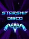 Starship Disco