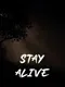 Stay Alive