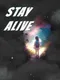 Stay Alive