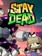 Stay Dead