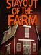 Stay Out of the Farm