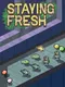 Staying Fresh