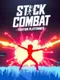 Stick Combat: Fighting Platformer