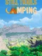 Still Trails: Camping