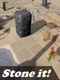 Stone it!