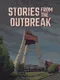 Stories from the Outbreak