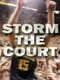Storm The Court