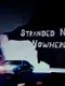 Stranded Near Nowhere