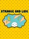 Strange and Luig