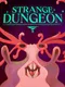 Strange Dungeon