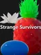 Strange Survivors