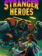 Stranger Heroes