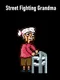 Street Fighting Grandma