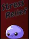Stress Relief