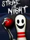 Strike at Night
