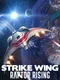 Strike Wing: Raptor Rising