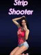 Strip Shooter