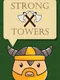 Strong towers
