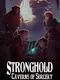 Stronghold: Caverns of Sorcery