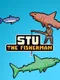 Stu the Fisherman