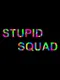 Stupid Squad