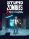 Stupid Zombies Xterminator
