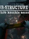 Sub-Structure 17: White Knuckle Ascent