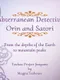 Subterranean Detectives Orin and Satori