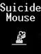Suicide Mouse