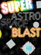 Super Astro Space Blast