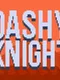 Super Dashy Knight