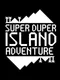 Super Duper Island Adventure