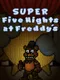 Super FNaF