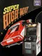 Super High-Way