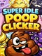 Super Idle Poop Clicker