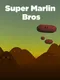 Super Marlin Bros