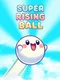 Super Rising Ball