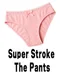 Super Stroke the Pants