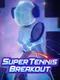 Super Tennis Breakout