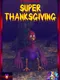Super Thanksgiving