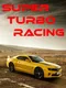 Super Turbo Racing