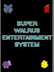 Super Walrus Entertainment System