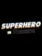 SuperHero in Training