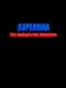 Superman: The Actionscript Adventure