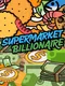 Supermarket Billionaire