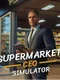 Supermarket CEO Simulator