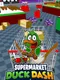 Supermarket Duck Dash