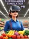 Supermarket Simulator VR