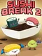 Sushi Break 2